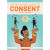 A Quick & Easy Guide to Consent A Quick & Easy Guide to Consent