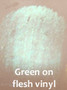 Green on bare vinyl