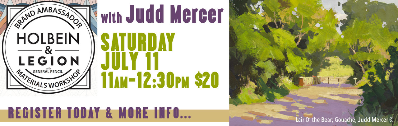 Holbein Watermedia Workshop with Judd Mercer, Saturday, July 11, 11am-12:30pm, $20, Limited Seating
