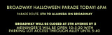 Broadway Halloween Parade Today 6pm! Meiningers will be open until 5:30 with parking lot access through alley until 5:40pm Broadway Halloween Parade Today 6pm! Meiningers will be open until 5:30 with parking lot access through alley until 5:40pm