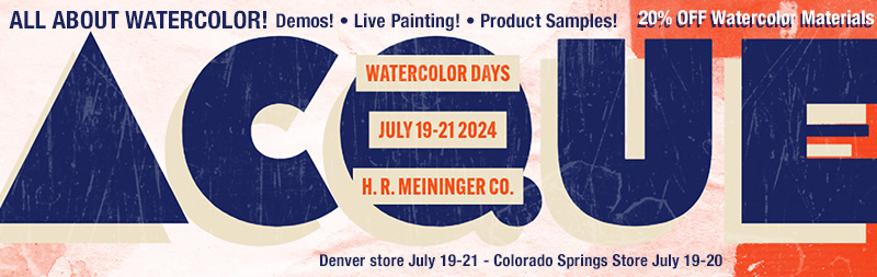 image with wording: Watercolor Days, July 19 & 21, All About Watercolor! Demos! Live Painting! Product Samples! Plus 20% OFF Watercolor Materials!