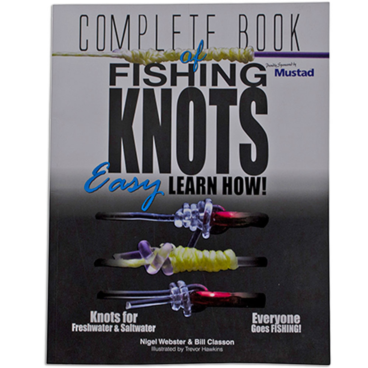 Geoff Wilson's Complete Book of Fishing Knots & Rigs: Wilson