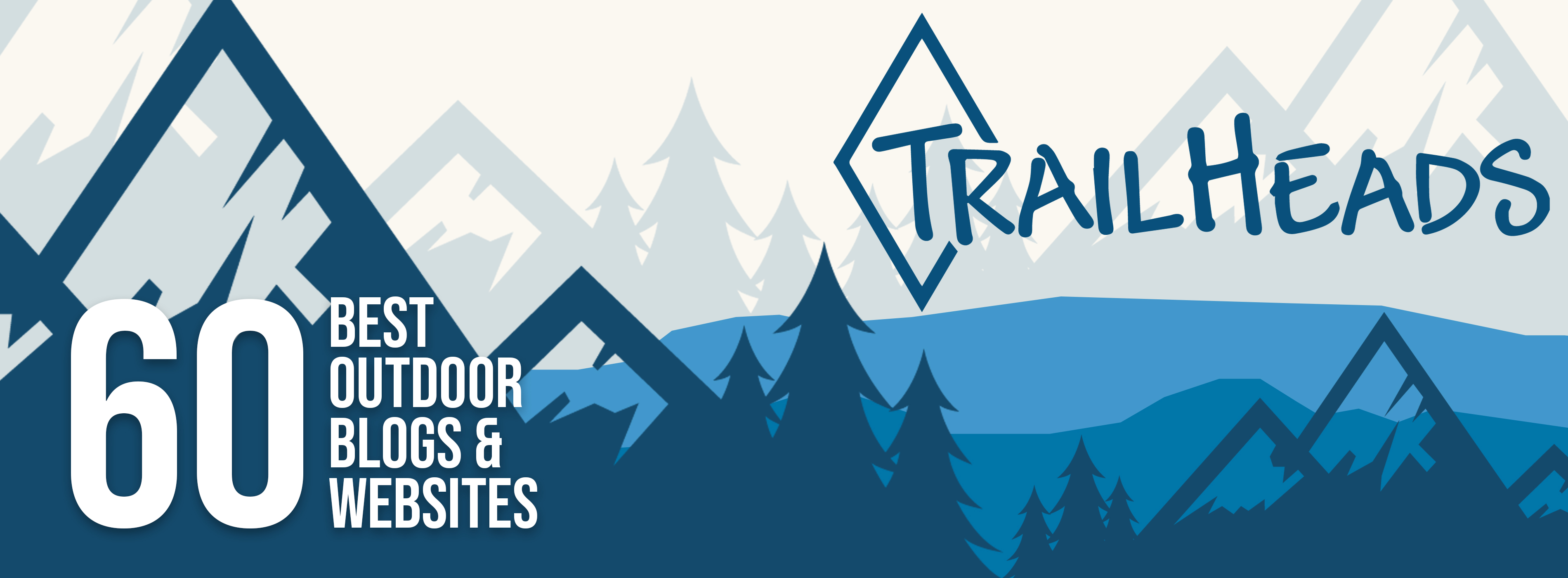 Best Outdoor Blogs & sites of 2019 TrailHeads