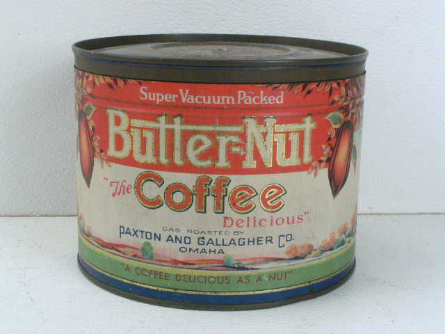 This old Butter Nut coffee can tin from Paxton Gallagher of Omaha is in