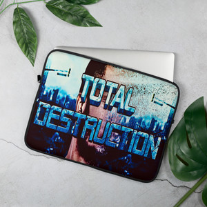 Total Destruction Laptop Sleeve Total Destruction Laptop Sleeve