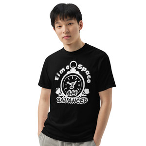 I am balanced - TimeSpace T Shirt I am balanced - TimeSpace T Shirt
