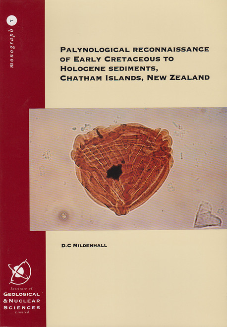 Palynological reconnaissance of Early Cretaceous to Holocene sediments, Chatham Islands, New Zealand