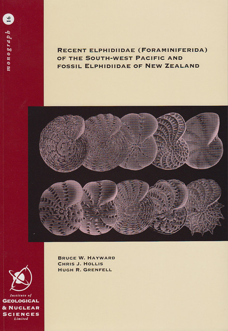 Recent Elphidiidae (Foraminiferida) of the south-west Pacific and fossil Elphidiidae of New Zealand (out of print)