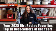 Your 2025 Dirt Racing Favorites | Top 10 Best-Sellers of the Year! 