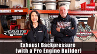 Exhaust Backpressure (with a Pro Engine Builder)