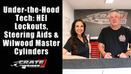 Under-the-Hood Tech: HEI Lockouts, Steering Aids & Wilwood Master Cylinders