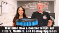 Maximize Flow & Control Temps: Air Filters, Mufflers, and Cooling Upgrades