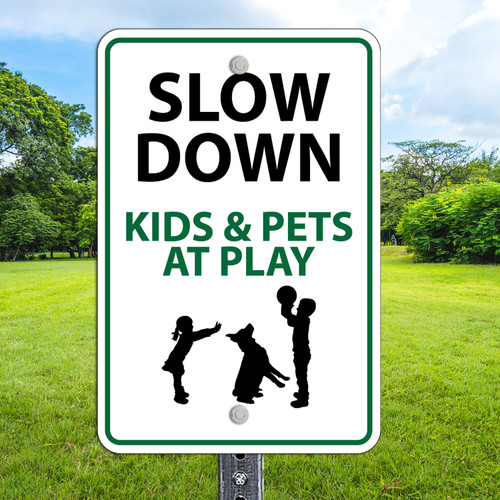 Slow Down Kids at Play - 12x18 Aluminum Sign