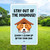 Stay Out of the Dog House- 12x18 Aluminum Sign