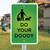 Do Your Doody - 12x18 Aluminum Sign