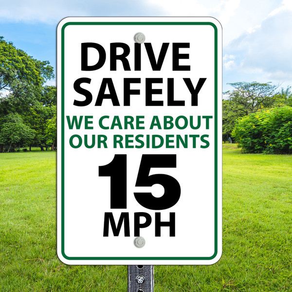Drive Safely 15 MPH - 12x18 Aluminum Sign