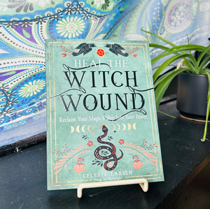 Heal the Witch Wound by Celeste Larsen Heal the Witch Wound by Celeste Larsen