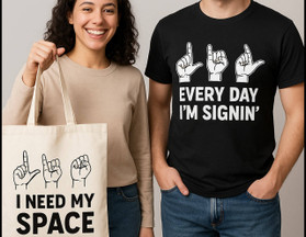 New Launch: Sign Language Merch New Launch: Sign Language Merch