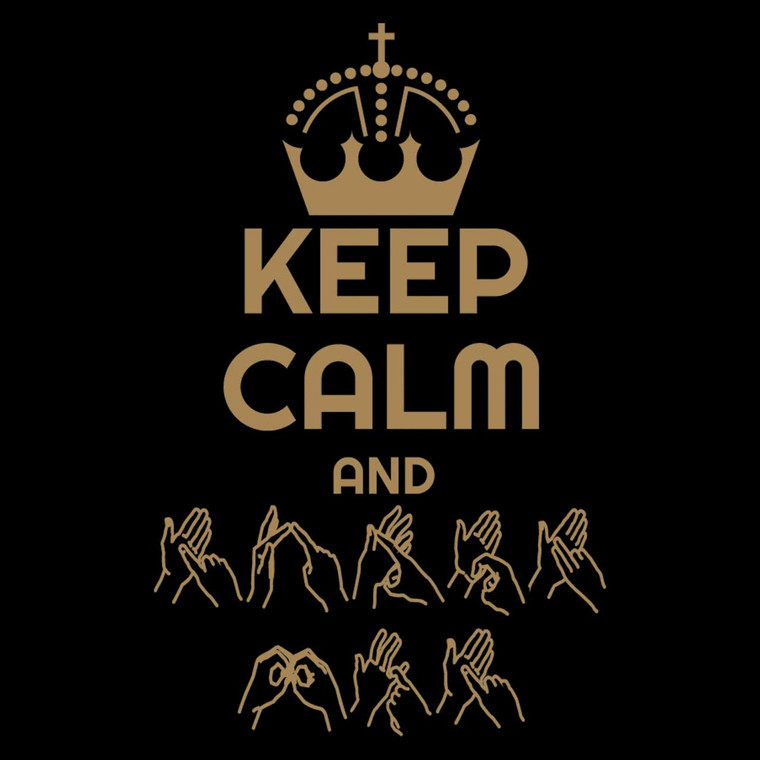 Keep Calm and Carry on