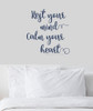 Encouraging Home Decor Vinyl Wall Decals Rest your mind Calm your heart Saying Deep Blue