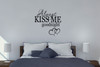 Always Kiss Me Goodnight Bedroom Wall Decals Vinyl Stickers Love Quotes Black