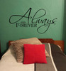 Always and Forever - Master Bedroom Love Wall Decal Stickers Vinyl Wall Lettering