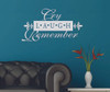 Cry Laugh Remember Memorial Wall Decal Quote Lt Gray