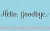 Hello Goodbye Wall Decal Vinyl Sticker for Entry Room Decor