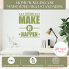 Start Now Make it Happen Wall Decal Motivational Decor Sticker Olive