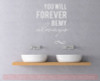 You Will Forever Be My Always Bedroom Love Quotes Wall Decal Stickers- Light Gray