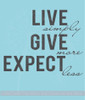 Live Simply Give More Expect Less Inspirational Wall Quotes Decal Stickers