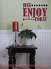Just Enjoy Today Motivational Inspirational Vinyl Lettering Wall Art Decals-Burgundy, Black