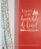 Stay Humble & Kind Teepee Wall Inspirational Wall Decor Vinyl Decals Sticker Art-Beige