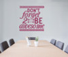 Don't Forget To Be Awesome Wall Decor Vinyl Decals Motivational Sticker Letter Art-Berry