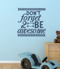 Don't Forget To Be Awesome Wall Decor Vinyl Decals Motivational Sticker Letter Art-Deep Blue