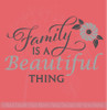 Family Is A Beautiful Thing Wall Decor Art Vinyl Lettering Wall Decals About Family