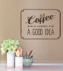 Coffee Is Always A Good Thing Kitchen Vinyl Lettering Art Wall Decals Sticker Home Decor ChBrown