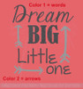 Dream Big Little One Nursery Vinyl Lettering Stickers Wall Decals Baby Room Decor- 2 color package