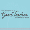 Influence of a Teacher Never Erased School Vinyl Lettering Quote Inspirational Wall Decal Stickers