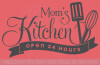 Mom's Kitchen Open 24 Hours Vinyl Family Wall Sticker Decals Kitchen Art