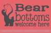 Bear Bottoms Welcome Here Vinyl Lettering Wall Art Decals Stickers Bathroom Camper