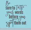 Inspirational Wall Quotes Taste Your Words Before You Spit Them Out Vinyl Letters Decals Wall Stickers