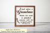 Great Grandma Work Not Finished Wall Decal Stickers Home Decor Quotes ChocBrown on a Wood Sign