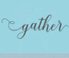 Gather Handwritten Font Vinyl Lettering Fall Wall Decal Stickers