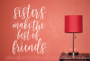 Sisters Best of Friends Vinyl Lettering Wall Decals Sticker Girls Wall Quotes-White