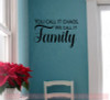 We Call It Family Vinyl Decals Wall Sticker Quotes Farmhouse Decor-Black