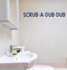 Scrub A Dub Dub Wall Decals Vinyl Fun Bathroom Decals Wall Decor Quotes-Deep Blue