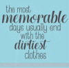 Memorable Days Dirtiest Clothes Laundry Room Quotes for Fun Wall Decor