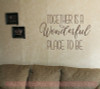 Together is Wonderful Place Family Wall Quotes Vinyl Decal Letters-Chocolate