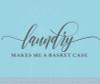 Makes Me A Basket Case Funny Laundry Room Quote Wall Decals Stickers